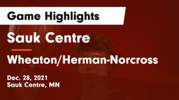 Sauk Centre  vs Wheaton/Herman-Norcross  Game Highlights - Dec. 28, 2021