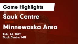 Sauk Centre  vs Minnewaska Area  Game Highlights - Feb. 24, 2022