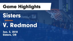 Sisters  vs V. Redmond Game Highlights - Jan. 3, 2018