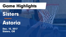 Sisters  vs Astoria  Game Highlights - Dec. 15, 2017