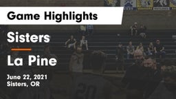 Sisters  vs La Pine  Game Highlights - June 22, 2021