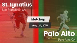 Matchup: St. Ignatius High vs. Palo Alto  2018