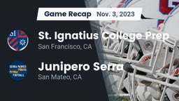 Recap: St. Ignatius College Prep vs. Junipero Serra  2023