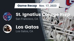 Recap: St. Ignatius College Prep vs. Los Gatos  2023