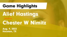 Alief Hastings  vs Chester W Nimitz  Game Highlights - Aug. 9, 2022