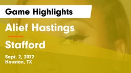 Alief Hastings  vs Stafford  Game Highlights - Sept. 2, 2022