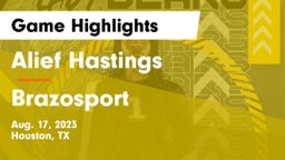Alief Hastings  vs Brazosport  Game Highlights - Aug. 17, 2023