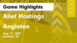 Alief Hastings  vs Angleton  Game Highlights - Aug. 17, 2023