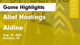 Alief Hastings  vs Aldine  Game Highlights - Aug. 24, 2023