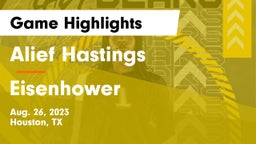 Alief Hastings  vs Eisenhower  Game Highlights - Aug. 26, 2023