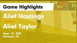 Alief Hastings  vs Alief Taylor  Game Highlights - Sept. 15, 2023