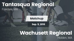 Matchup: Tantasqua Regional vs. Wachusett Regional  2016