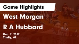 West Morgan  vs R A Hubbard Game Highlights - Dec. 7, 2017