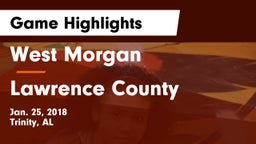 West Morgan  vs Lawrence County  Game Highlights - Jan. 25, 2018