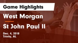 West Morgan  vs St John Paul II Game Highlights - Dec. 4, 2018