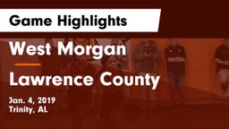 West Morgan  vs Lawrence County Game Highlights - Jan. 4, 2019