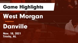 West Morgan  vs Danville  Game Highlights - Nov. 18, 2021
