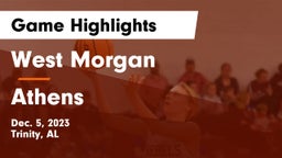West Morgan  vs Athens  Game Highlights - Dec. 5, 2023