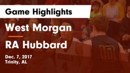 West Morgan  vs RA Hubbard Game Highlights - Dec. 7, 2017