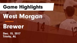 West Morgan  vs Brewer  Game Highlights - Dec. 15, 2017