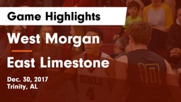 West Morgan  vs East Limestone  Game Highlights - Dec. 30, 2017