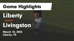 Liberty  vs Livingston  Game Highlights - March 10, 2023