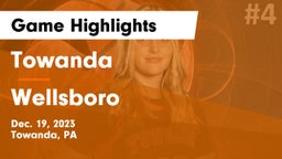 Towanda  vs Wellsboro  Game Highlights - Dec. 19, 2023