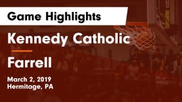 Kennedy Catholic  vs Farrell  Game Highlights - March 2, 2019
