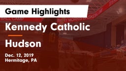 Kennedy Catholic  vs Hudson  Game Highlights - Dec. 12, 2019