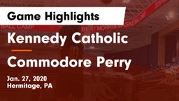 Kennedy Catholic  vs Commodore Perry  Game Highlights - Jan. 27, 2020