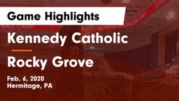 Kennedy Catholic  vs Rocky Grove  Game Highlights - Feb. 6, 2020