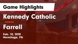 Kennedy Catholic  vs Farrell  Game Highlights - Feb. 10, 2020