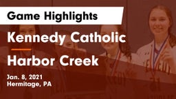 Kennedy Catholic  vs Harbor Creek  Game Highlights - Jan. 8, 2021