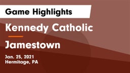Kennedy Catholic  vs Jamestown  Game Highlights - Jan. 25, 2021