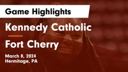 Kennedy Catholic  vs Fort Cherry  Game Highlights - March 8, 2024