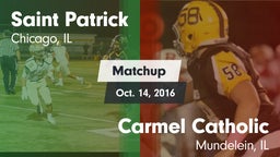 Matchup: Saint Patrick High vs. Carmel Catholic  2016