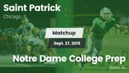 Matchup: Saint Patrick High vs. Notre Dame College Prep 2019