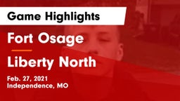 Fort Osage  vs Liberty North  Game Highlights - Feb. 27, 2021