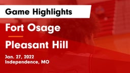 Fort Osage  vs Pleasant Hill  Game Highlights - Jan. 27, 2022