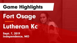 Fort Osage  vs Lutheran Kc Game Highlights - Sept. 7, 2019