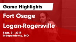 Fort Osage  vs Logan-Rogersville  Game Highlights - Sept. 21, 2019