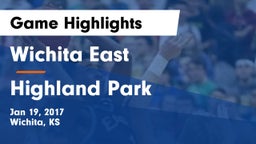 Wichita East  vs Highland Park  Game Highlights - Jan 19, 2017