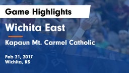 Wichita East  vs Kapaun Mt. Carmel Catholic  Game Highlights - Feb 21, 2017