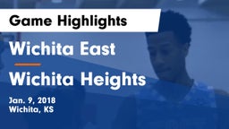 Wichita East  vs Wichita Heights  Game Highlights - Jan. 9, 2018