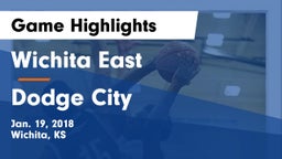 Wichita East  vs Dodge City  Game Highlights - Jan. 19, 2018