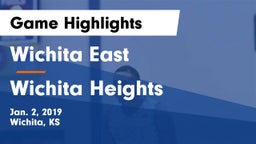 Wichita East  vs Wichita Heights  Game Highlights - Jan. 2, 2019