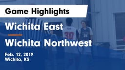Wichita East  vs Wichita Northwest  Game Highlights - Feb. 12, 2019