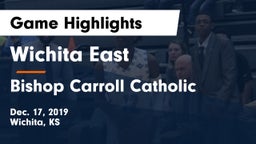 Wichita East  vs Bishop Carroll Catholic  Game Highlights - Dec. 17, 2019