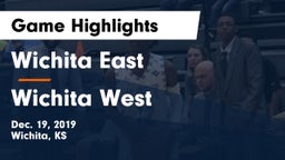 Wichita East  vs Wichita West  Game Highlights - Dec. 19, 2019