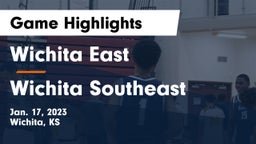 Wichita East  vs Wichita Southeast  Game Highlights - Jan. 17, 2023